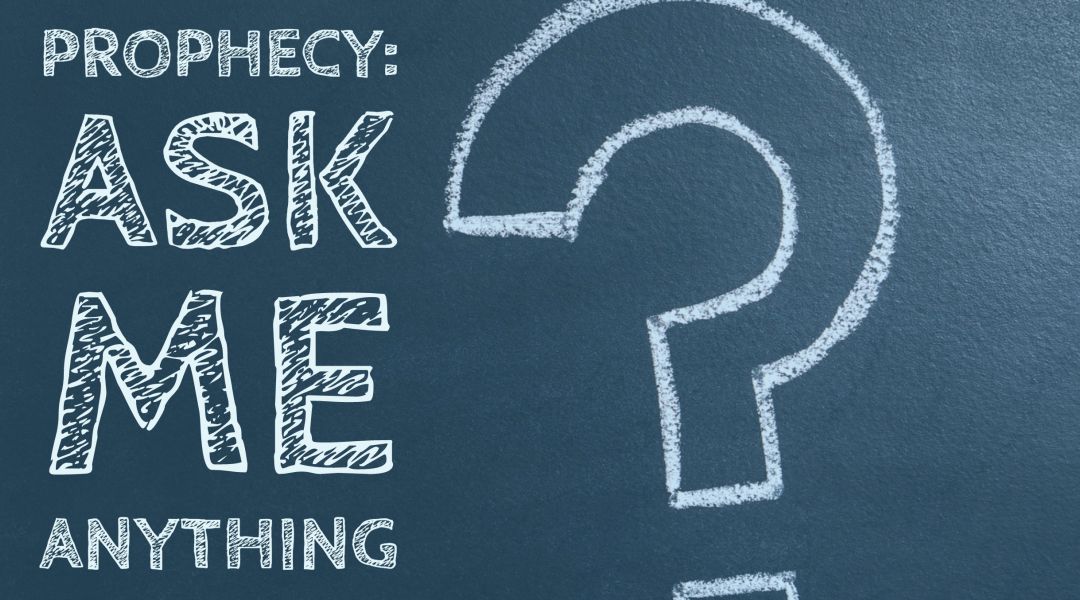 Prophecy: Ask Me Anything