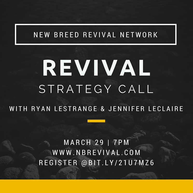 ATTEND: New Breed Revival Strategy Call