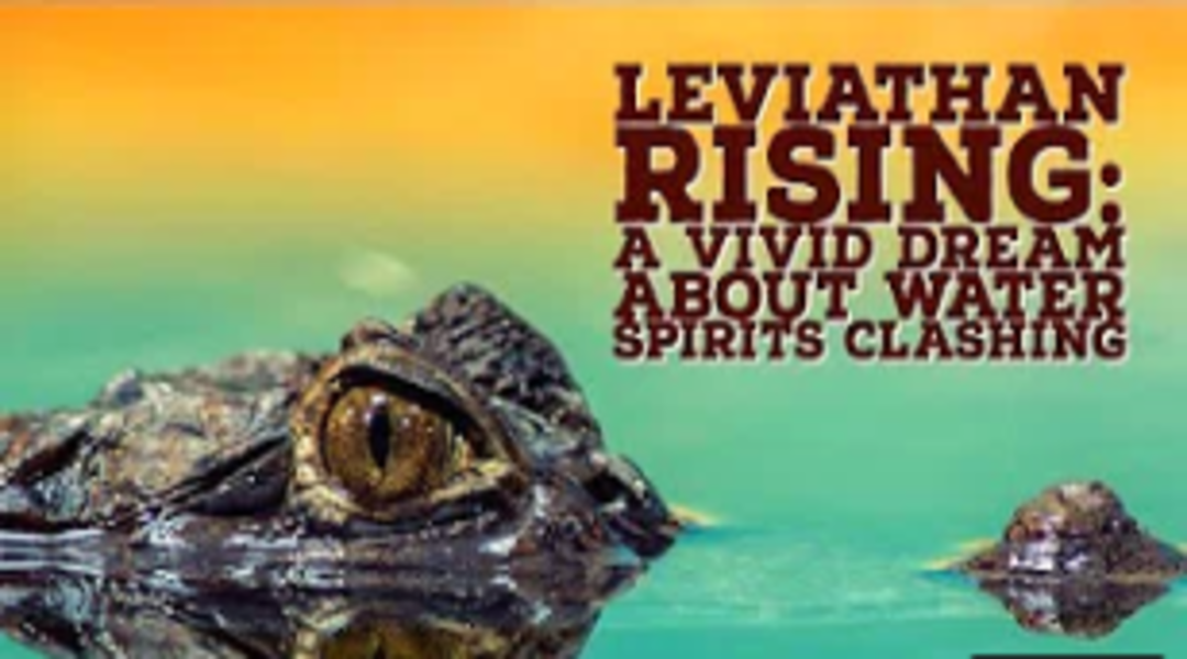 Leviathan Rising: A Prophetic Warning in a Dream About Water Spirits