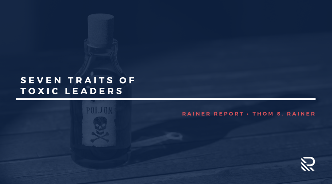 Seven Traits of Toxic Leaders