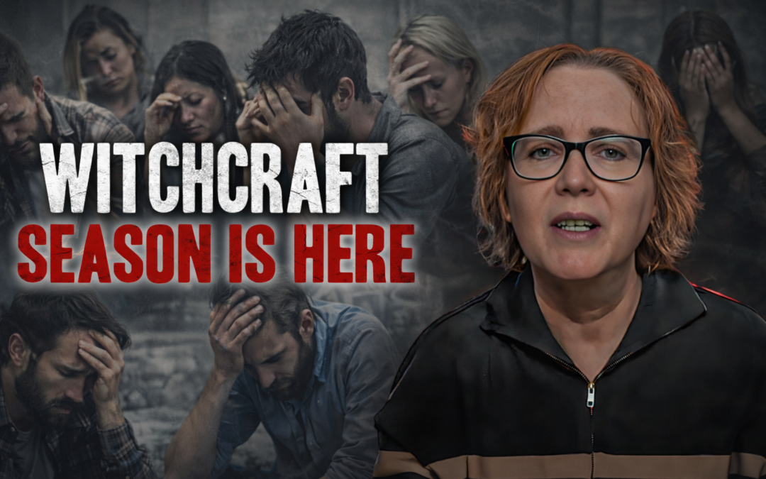 The Witchcraft Season Is Here: 8 Signs You’re Being Attacked